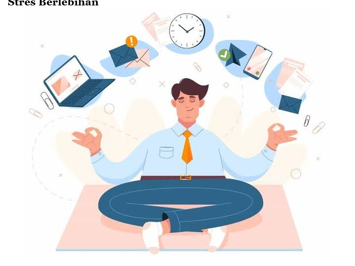Cara Mengatasi Stres Berlebihan