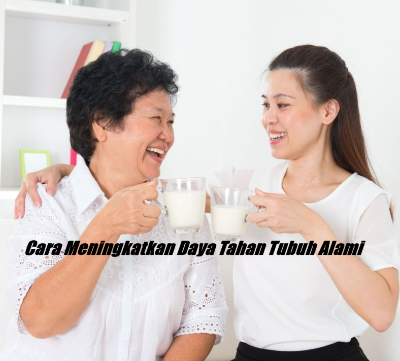 Cara Meningkatkan Daya Tahan Tubuh Alami