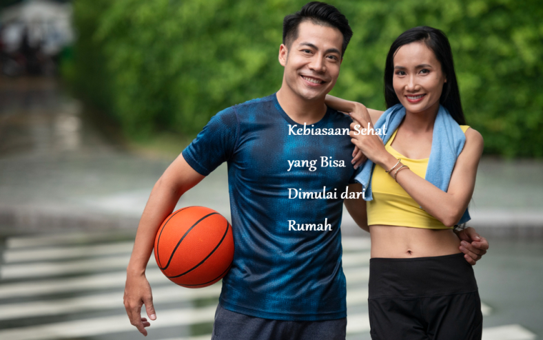 Kebiasaan Sehat yang Bisa Dimulai dari Rumah