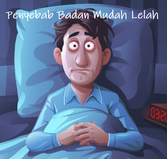 Penyebab Badan Mudah Lelah